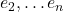 \bm e_2, \dots \bm e_n