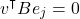 \[\bm v^\intercal B \bm e_{j} = 0\]