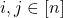 i, j \in [n]