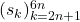 (s_{k})_{k = 2n + 1}^{6n}